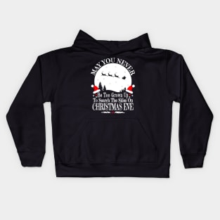 May You Never Be Too Grown Up Search The Skies Christmas Eve Kids Hoodie